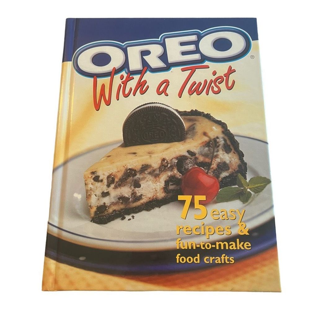 Oreo‎ With A Twist Cookbook by Meredith Books 75 Easy Recipes & Food Crafts